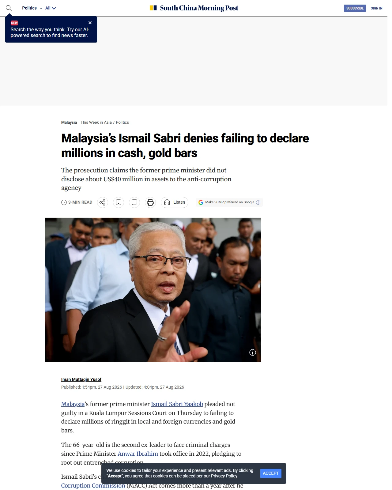 scmp.com as published: Malaysia’s Ismail Sabri denies failing to declare millions in cash, gold bars