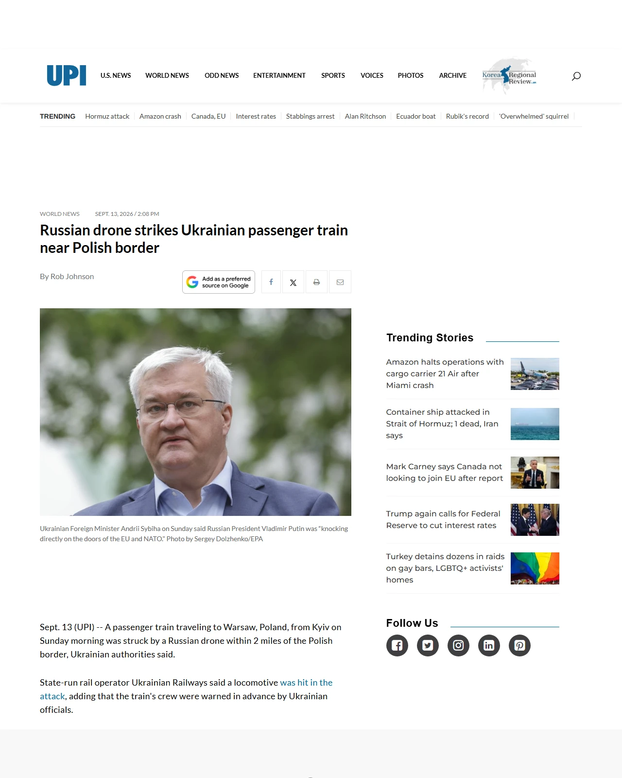 upi.com as published: Russian drones strikes Ukrainian passenger train near Polish border