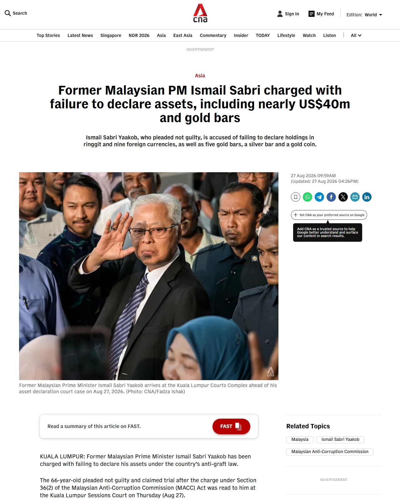 channelnewsasia.com as published: Former Malaysian PM Ismail Sabri charged with failure to declare assets, including nearly US$40m and gold bars