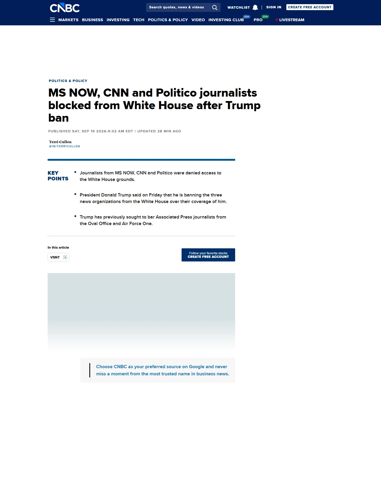 cnbc.com as published: MS NOW, CNN and Politico journalists blocked from White House after Trump ban