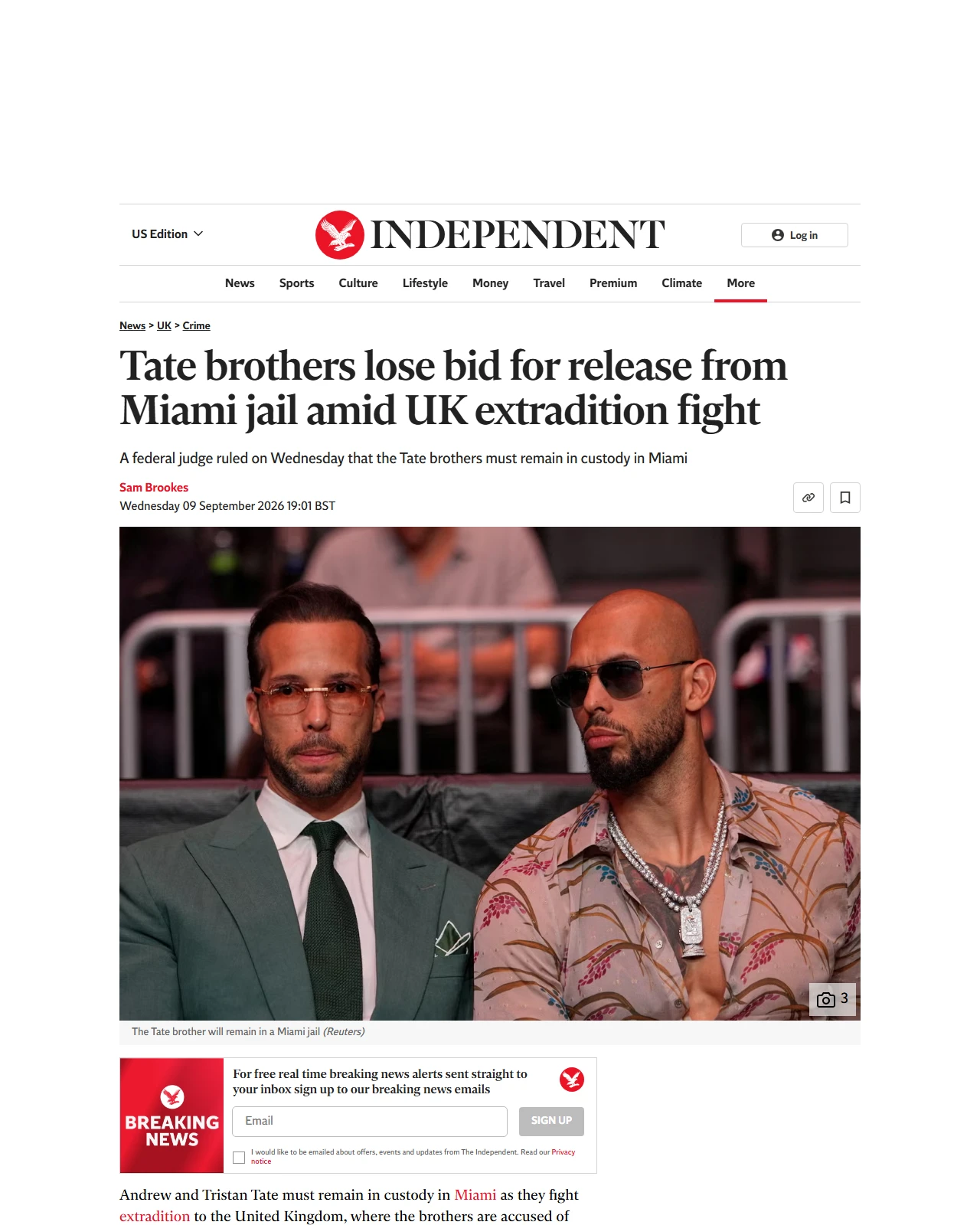 independent.co.uk as published: Tate brothers lose bid for release from Miami jail amid UK extradition fight