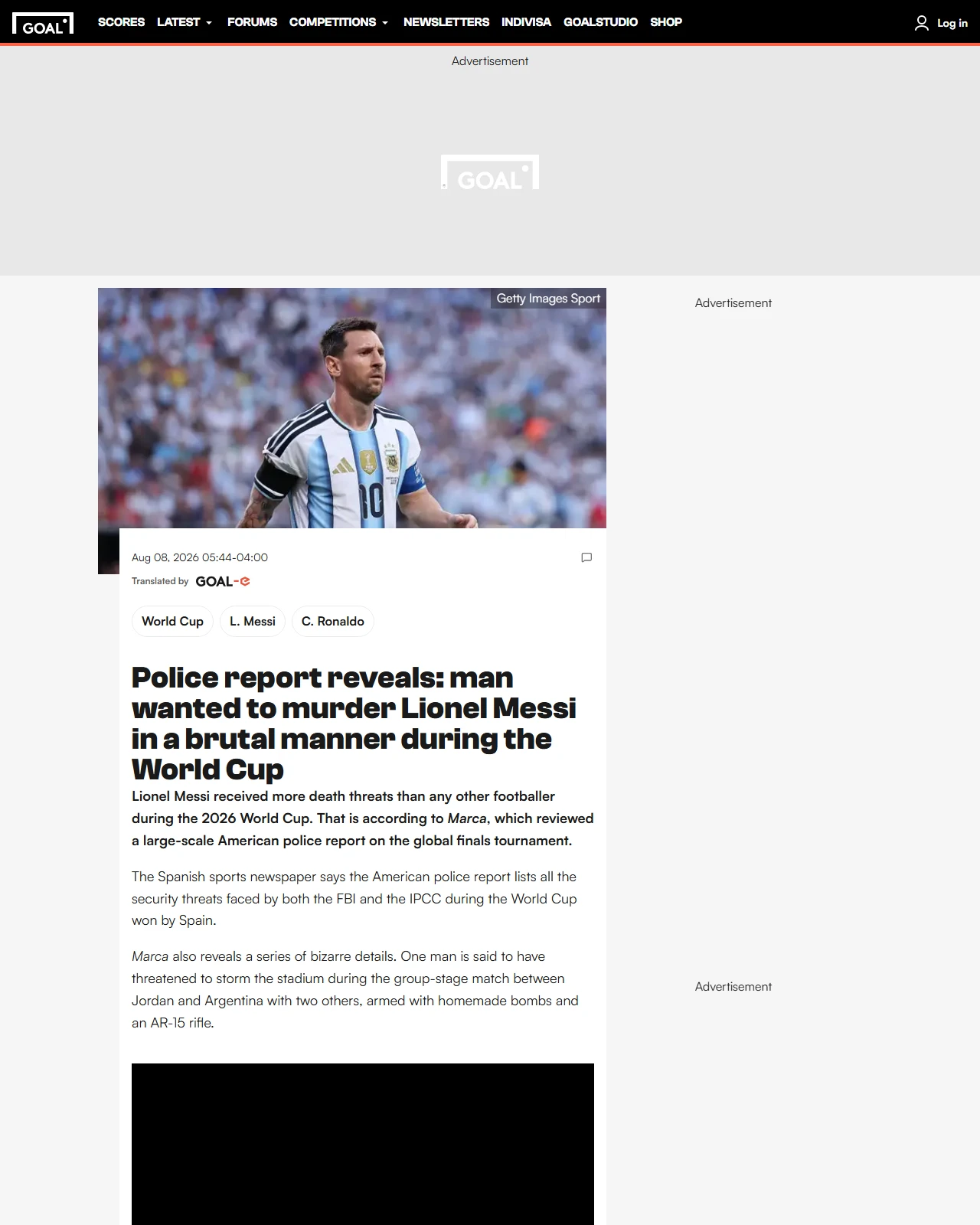 goal.com as published: Police report reveals: man wanted to murder Lionel Messi in a brutal manner during the World Cup