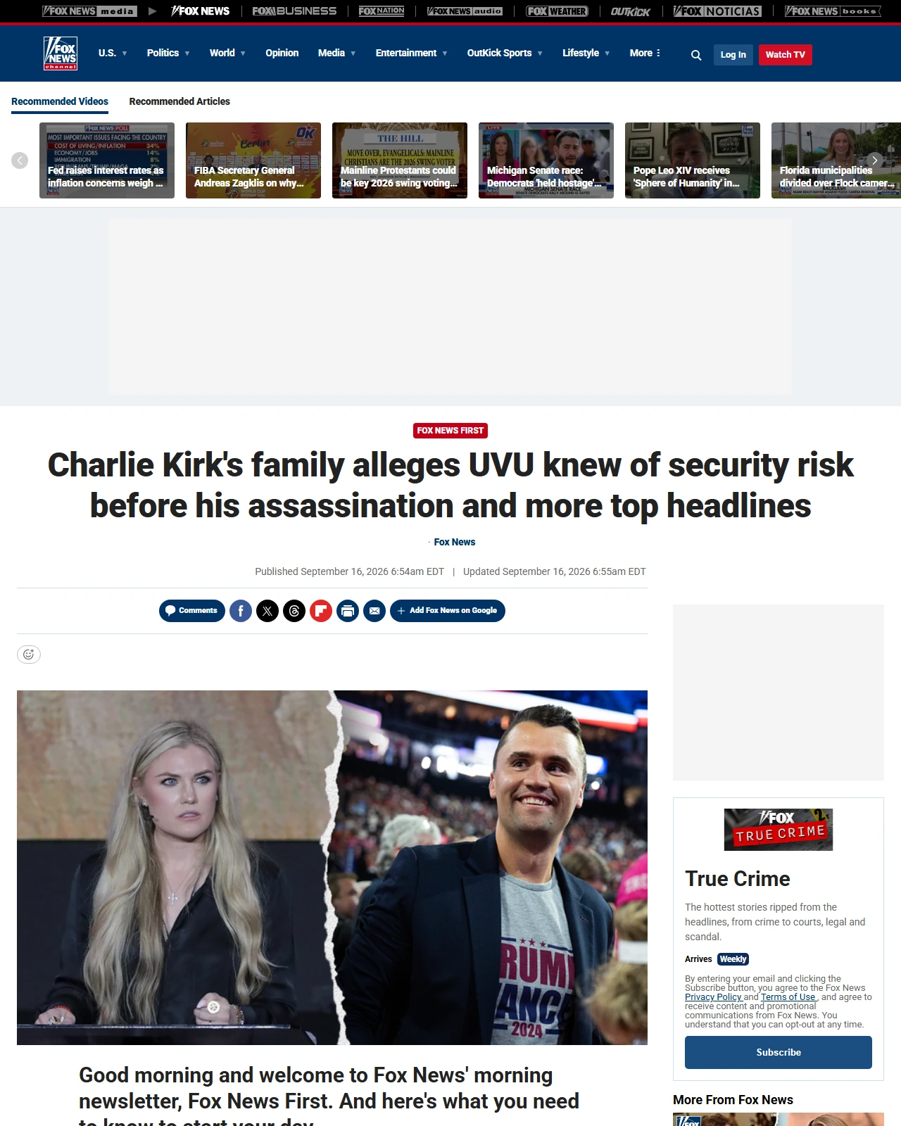 foxnews.com as published: Charlie Kirk's family alleges UVU knew of security risk before his assassination and more top headlines