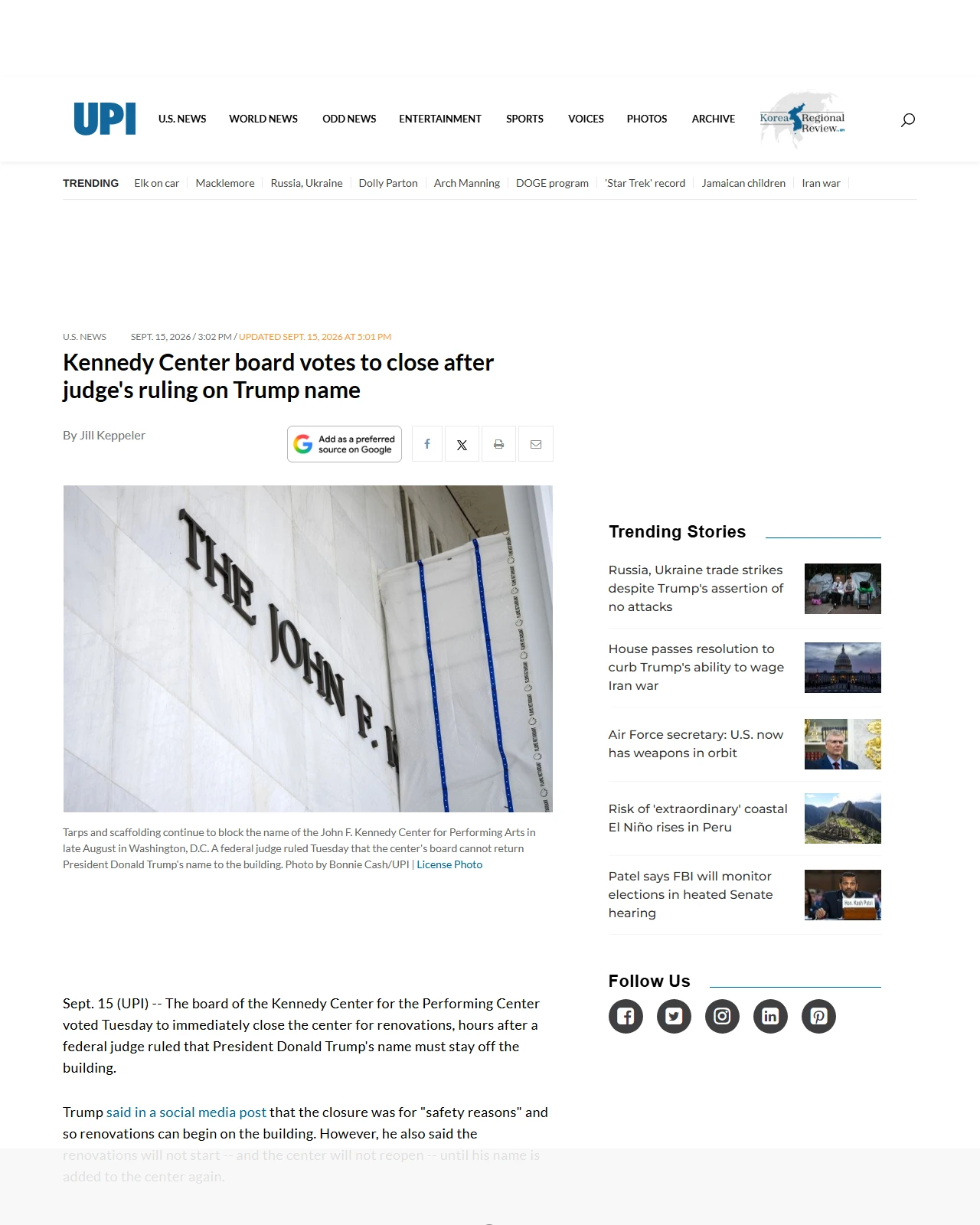 upi.com as published: Kennedy Center board votes to close for renovations after judge's ruling on Trump name