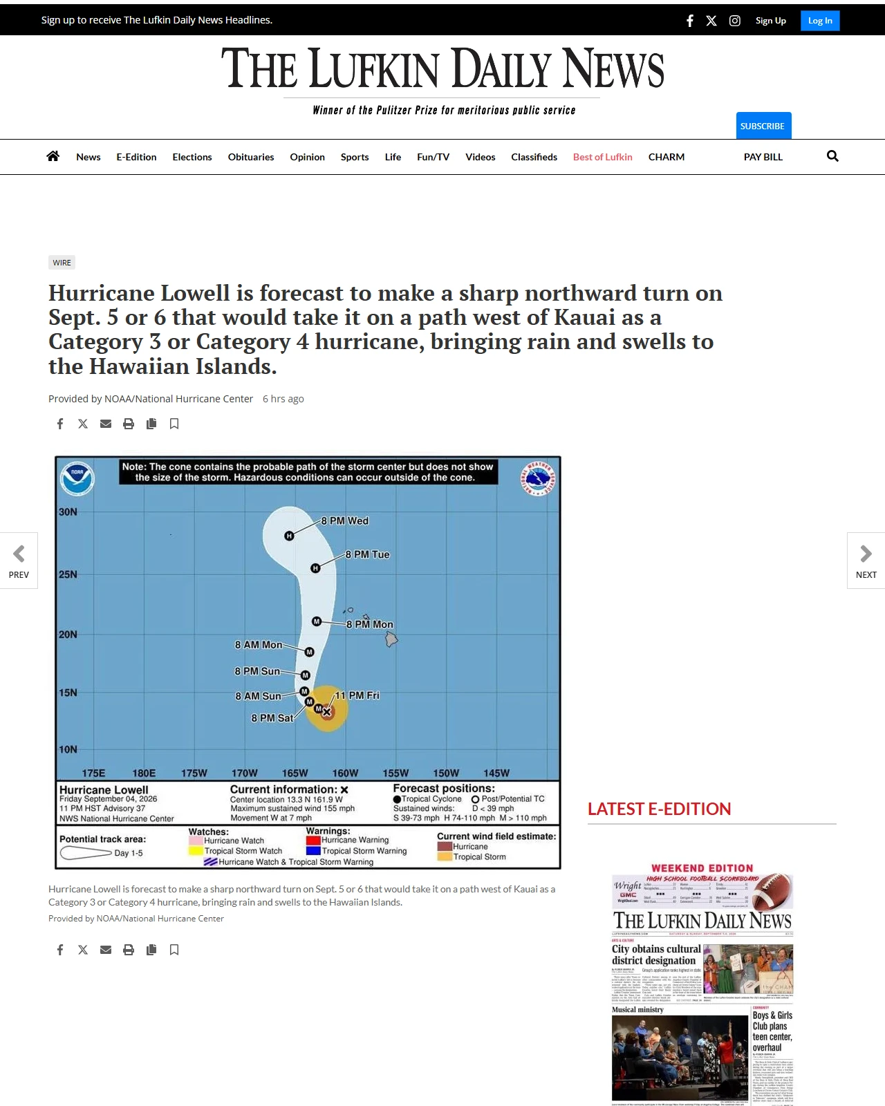 lufkindailynews.com as published: Hurricane Lowell is forecast to make a sharp northward turn on Sept. 5 or 6 that would take it on a path west of Kauai as a Category 3 or Category 4 hurricane, bringing rain and swells to the Hawaiian Islands.