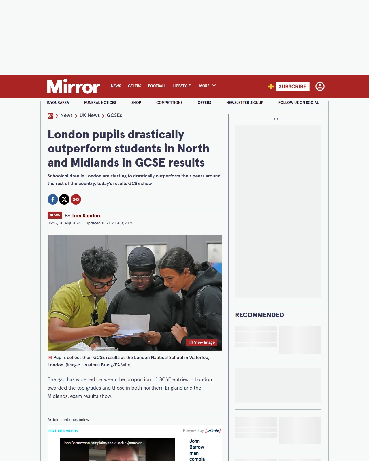 mirror.co.uk as published: London pupils drastically outperform students in North and Midlands in GCSE results