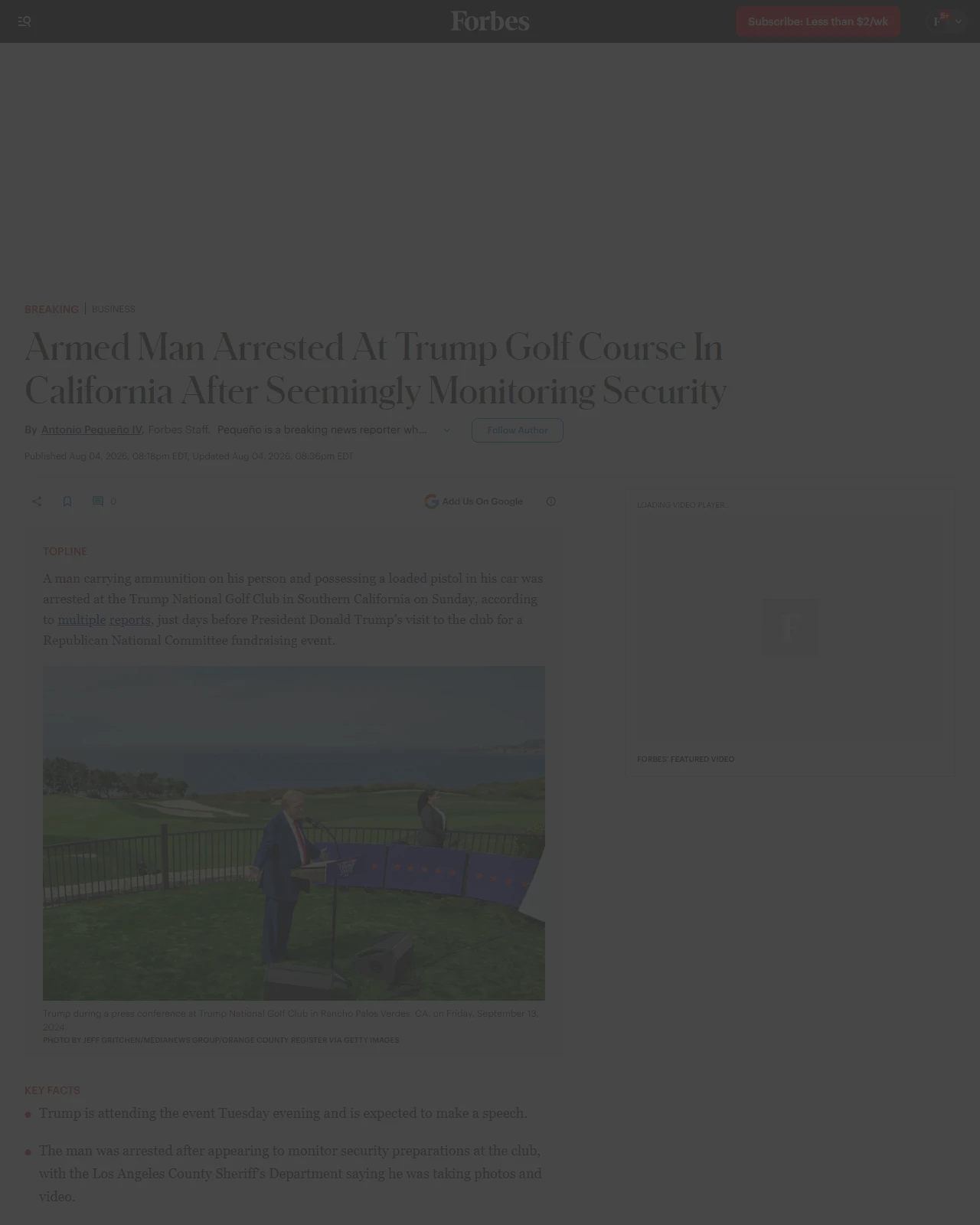 forbes.com as published: Armed Man Arrested At Trump Golf Course In California After Seemingly Monitoring Security