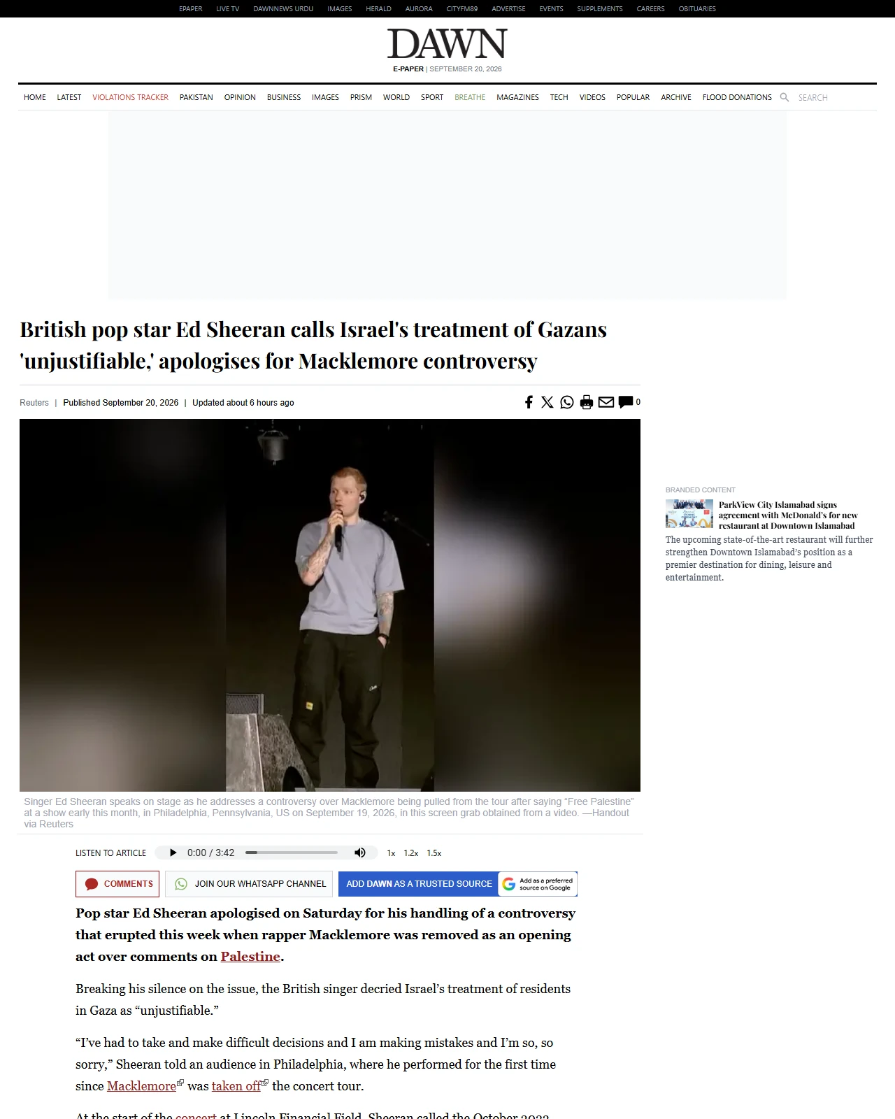 dawn.com as published: British pop star Ed Sheeran calls Israel's treatment of Gazans 'unjustifiable,' apologises for Macklemore controversy
