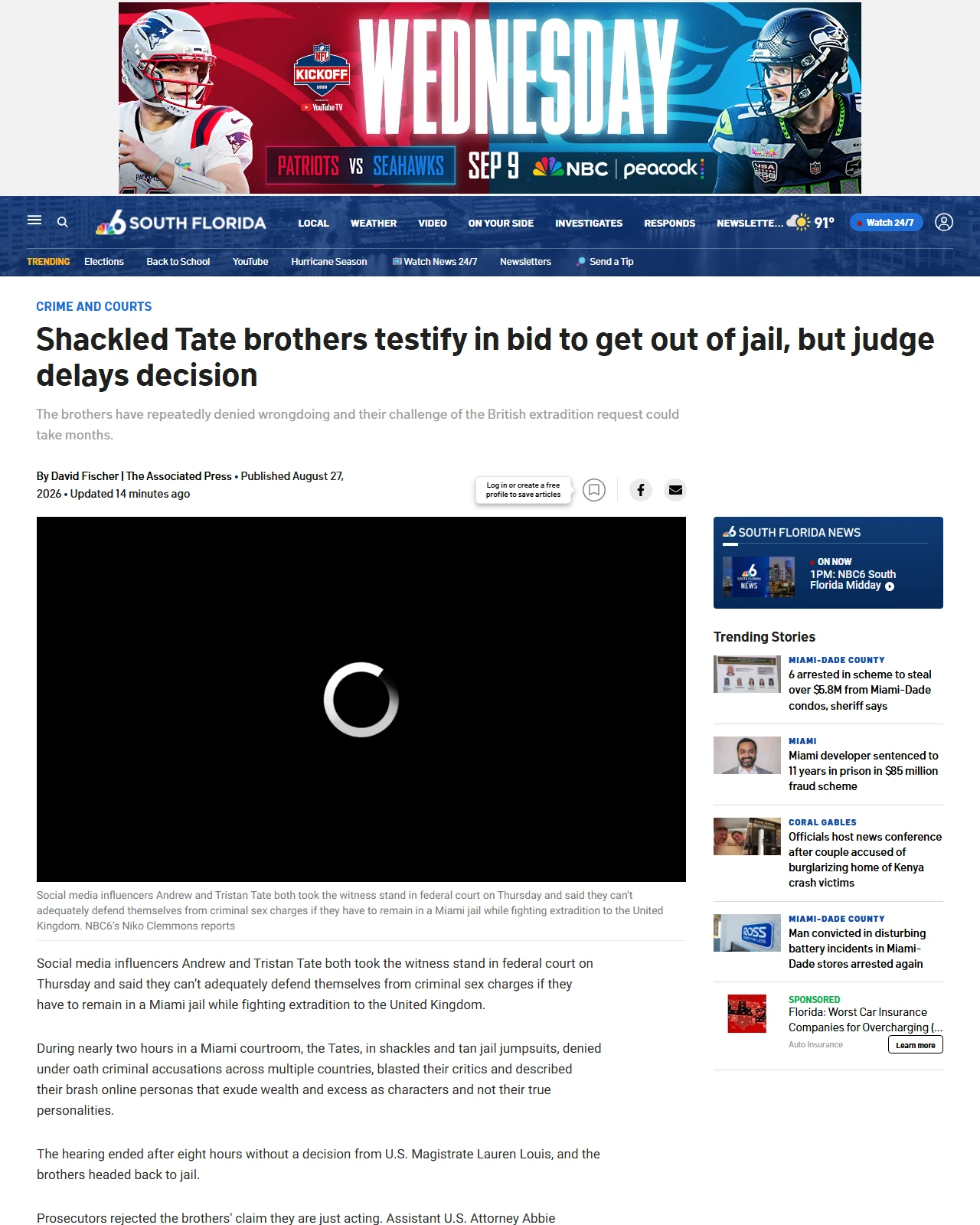 nbcmiami.com as published: Shackled Tate brothers testify in bid to get out of jail, but judge delays decision